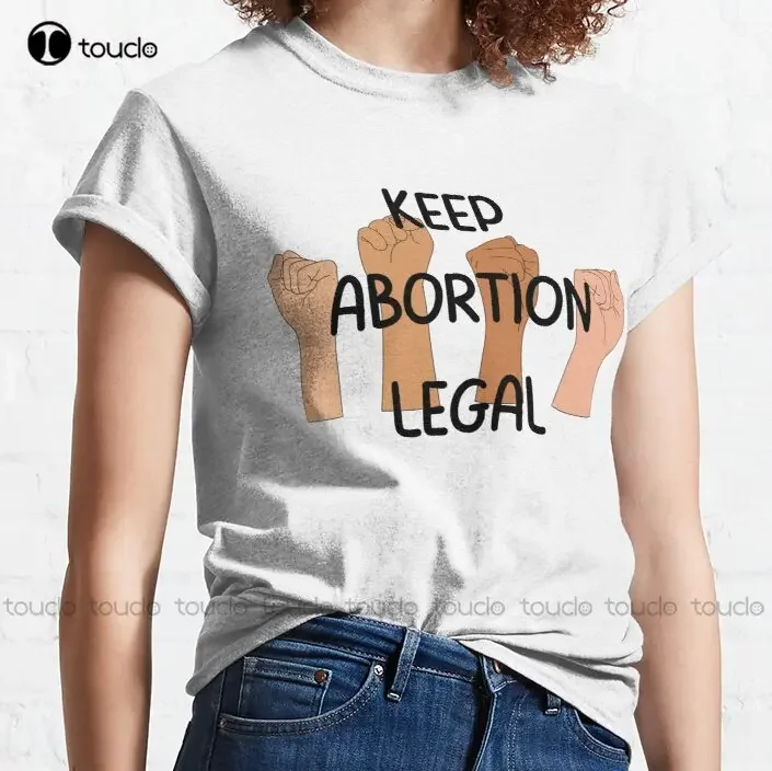Keep Abortion Legal Classic T-Shirt Women Graphic Tshirt High Quality Cute Elegant Lovely Kawaii Cartoon Sweet Cotton Tee Shirts
