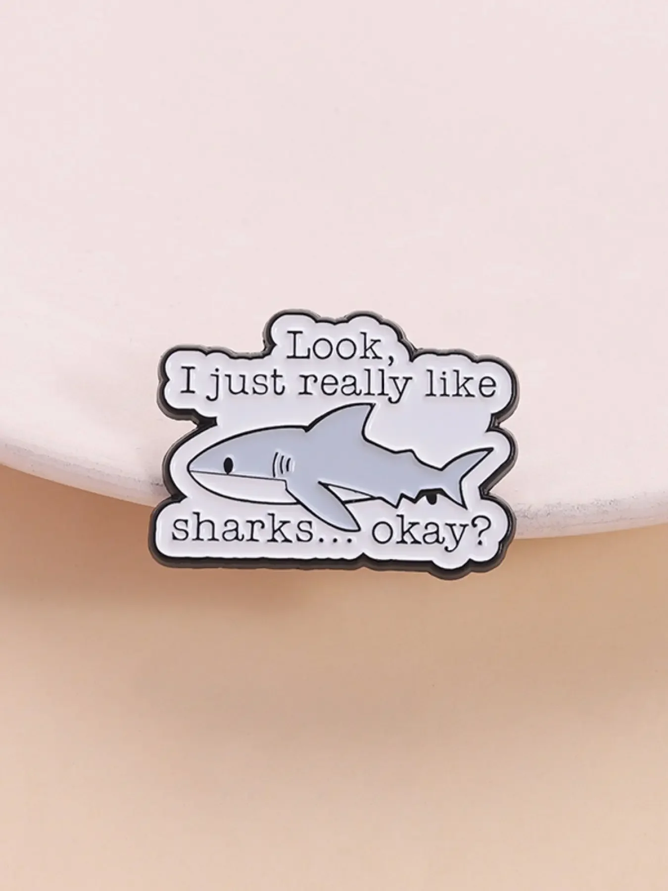 Shark Enthusiast Badge, Cute Science Style 'look, I Just Really Like Sharks...' Slogan Lapel Pin, Lapel Brooch, Ocean Life Lover Identifier, Fashion Accessory, Durable Metal Pins, Alloy Brooch Pin