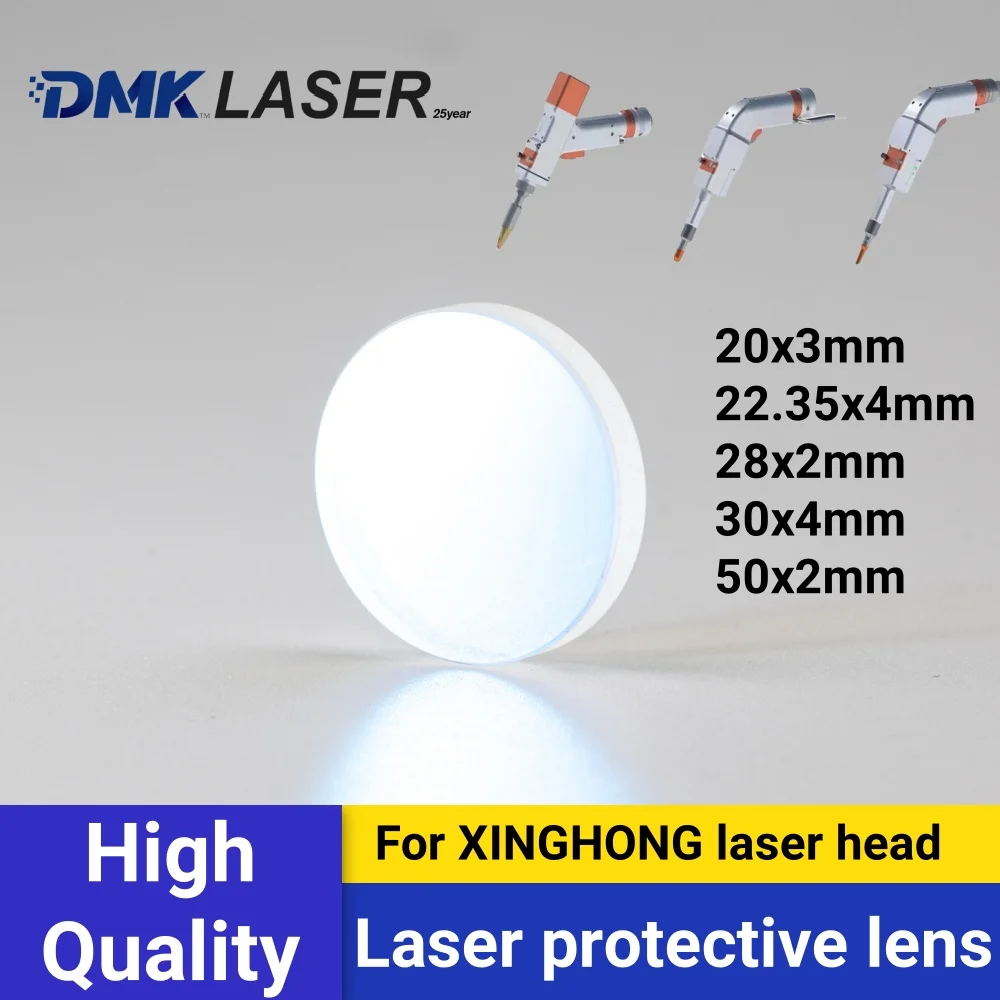 DMK XINGHONG Laser Protective Lens 20*3 22.35*4 28*2mm protection Windows D30*T4 50*2 For welding head HS11 HS21 HP HK HW HO HC