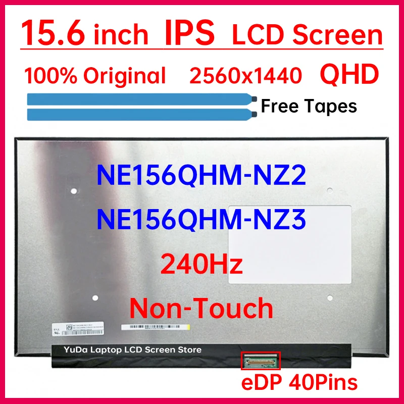 15.6 Inch 240Hz LCD Screen NE156QHM-NZ2 NE156QHM-NZ3 For ASUS G533 GA503 Display Matrix Panel Replacement 2560x1440 eDP 40 Pins