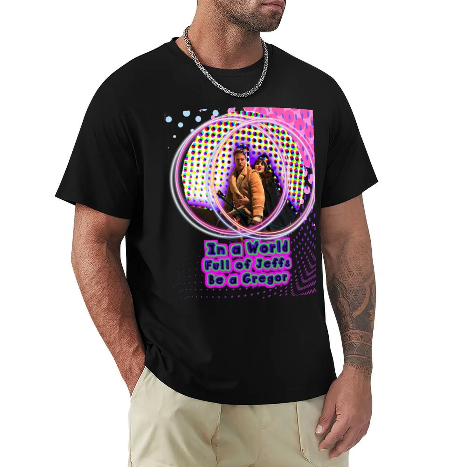In A world full of Gregor be a Jeffs T-Shirt Gym Wear Breathable Short Sleeve Tee