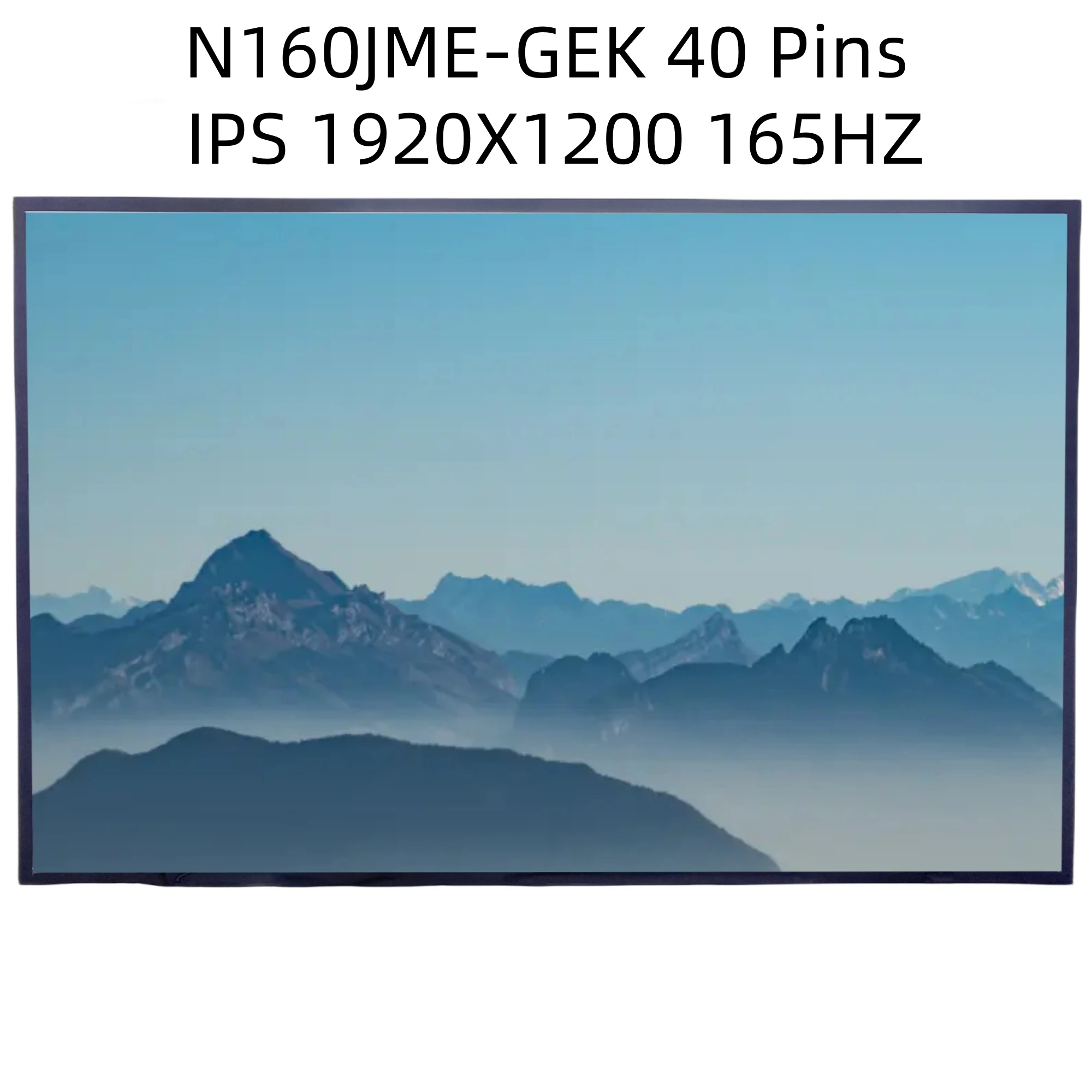 

N160JME-GEK IPS 16.0'' 1920X1200 165HZ Original Display Replacement Panel Matrix Laptop LCD screen