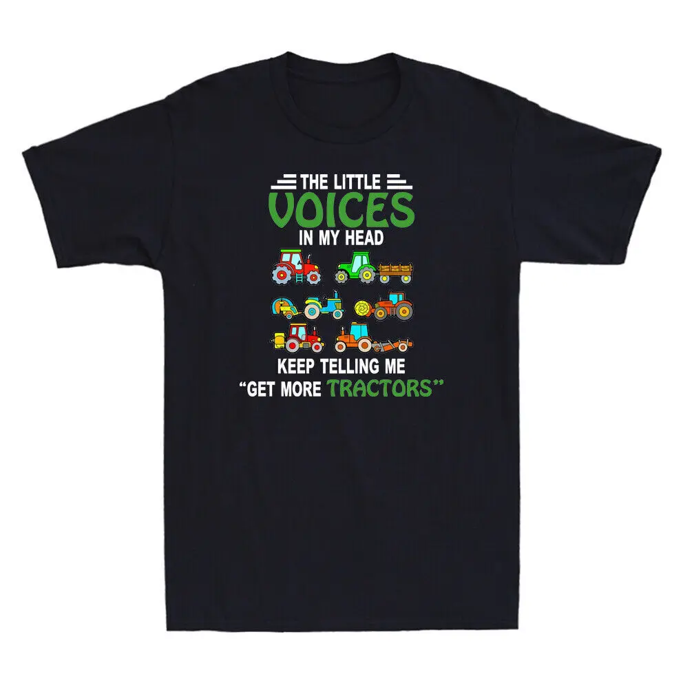 The Little Voices In My Head Keep Telling Me Get More Tractors Men's T-Shirt