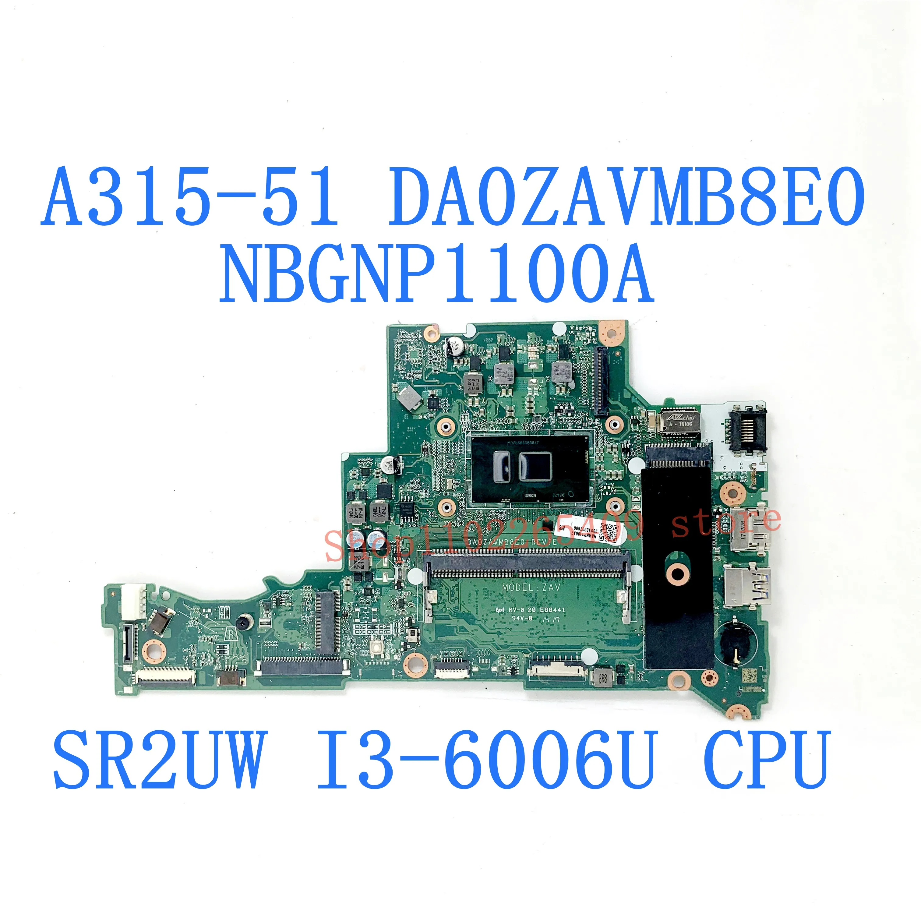 DA0ZAVMB8E0 High Quality Mainboard For Acer Aspire Laptop Motherboard A315 A315-51 NBGNP1100A With SR2UW i3-6006U CPU 100% Teste