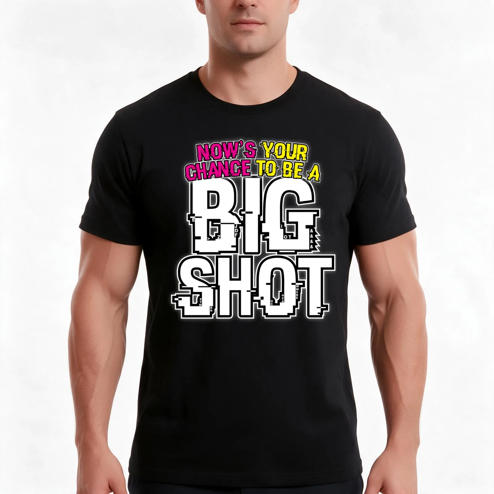 Now_s Your Chance To Be A Big Shot T-Shirt Summer Casual Cotton Tee Oversized Streetwear Tops Vintage Graphic Print