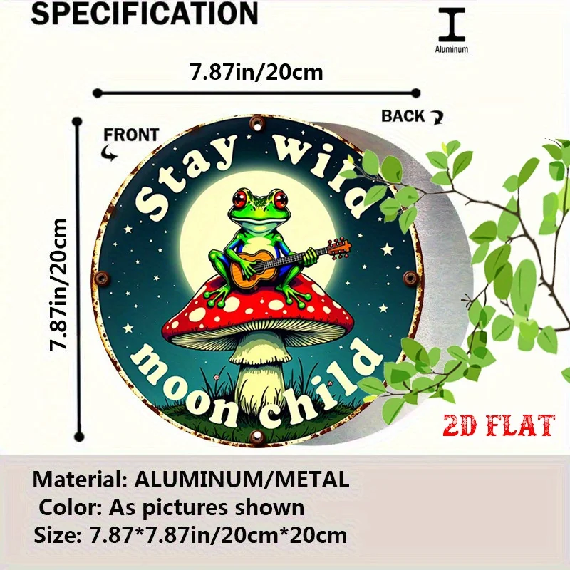 2D Flat, 1pc Stay Wild Moon Child Round Aluminum Sign - Vintage Rustic Metal Wall Art with Frog Guitarist, Mushroom & Stars Desi