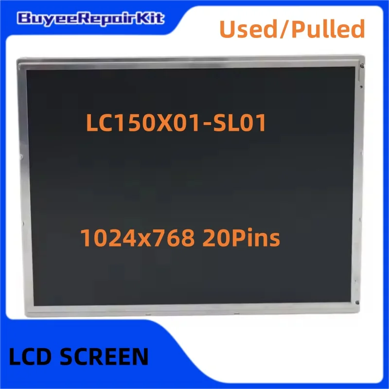 Original Used 15 Inch LC150X01-SL01 LCD Screen Matrix Panel 1024x768 20pins 100% Tested Works Well