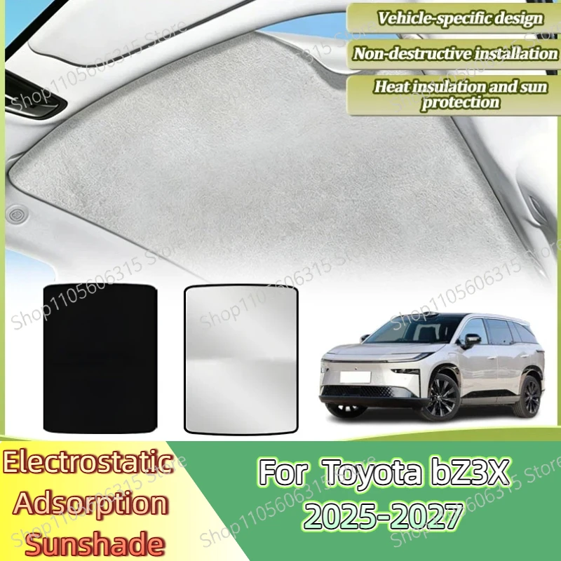 Car Accessories For Toyota bZ3X 2025 2026 2027 Insulation Sunroof Sunshade Electrostatic Adsorption Shade Visor Auto Heat Shield