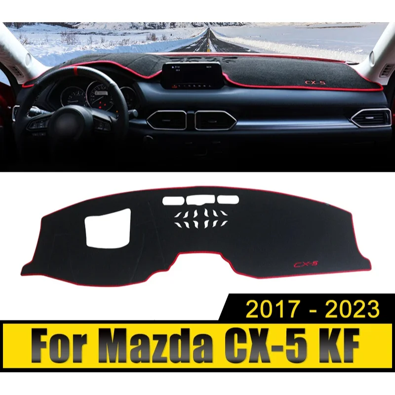 

For Mazda CX-5 CX5 CX 5 KF 2017-2019 2020 2021 2022 2023 Car Dashboard Cover Mat Avoid Light Pad Sun Shade Carpets Accessories