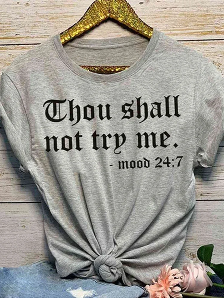 Thou Shall Not Try Me Letter Print T Shirt Women Short Sleeve O Neck Loose Women Tshirt Ladies Summer Tee Shirt Tops Clothes