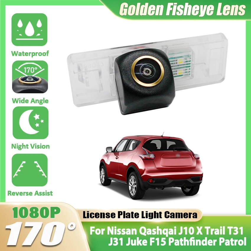 170° HD Reverse Rear Back Camera For Nissan Qashqai J10 X Trail T31 J31 Juke F15 Pathfinder Patrol Golden Lens Night Vision Car
