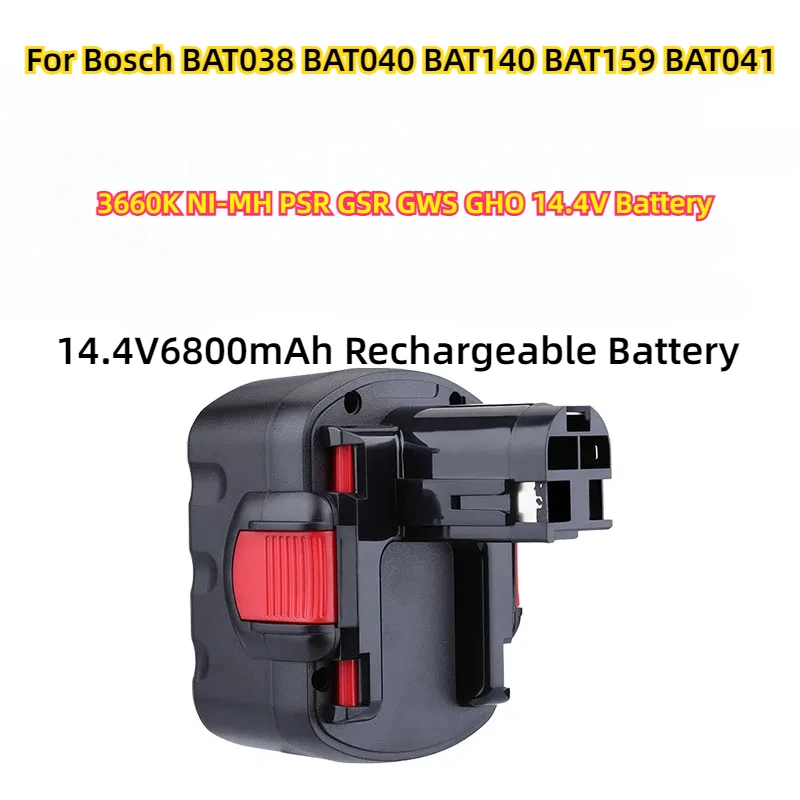 

For Bosch BAT038 BAT040 BAT140 BAT159 BAT041 3660K NI-MH PSR GSR GWS GHO 14.4V Battery 14.4V6800mAh Rechargeable Battery