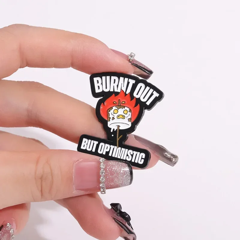 Burnt Out But Optimistic Enamel Pin Cartoon Flame Grill Metal Badge Lapel Brooch Custom Jewelry Gift for Friend Wholesale