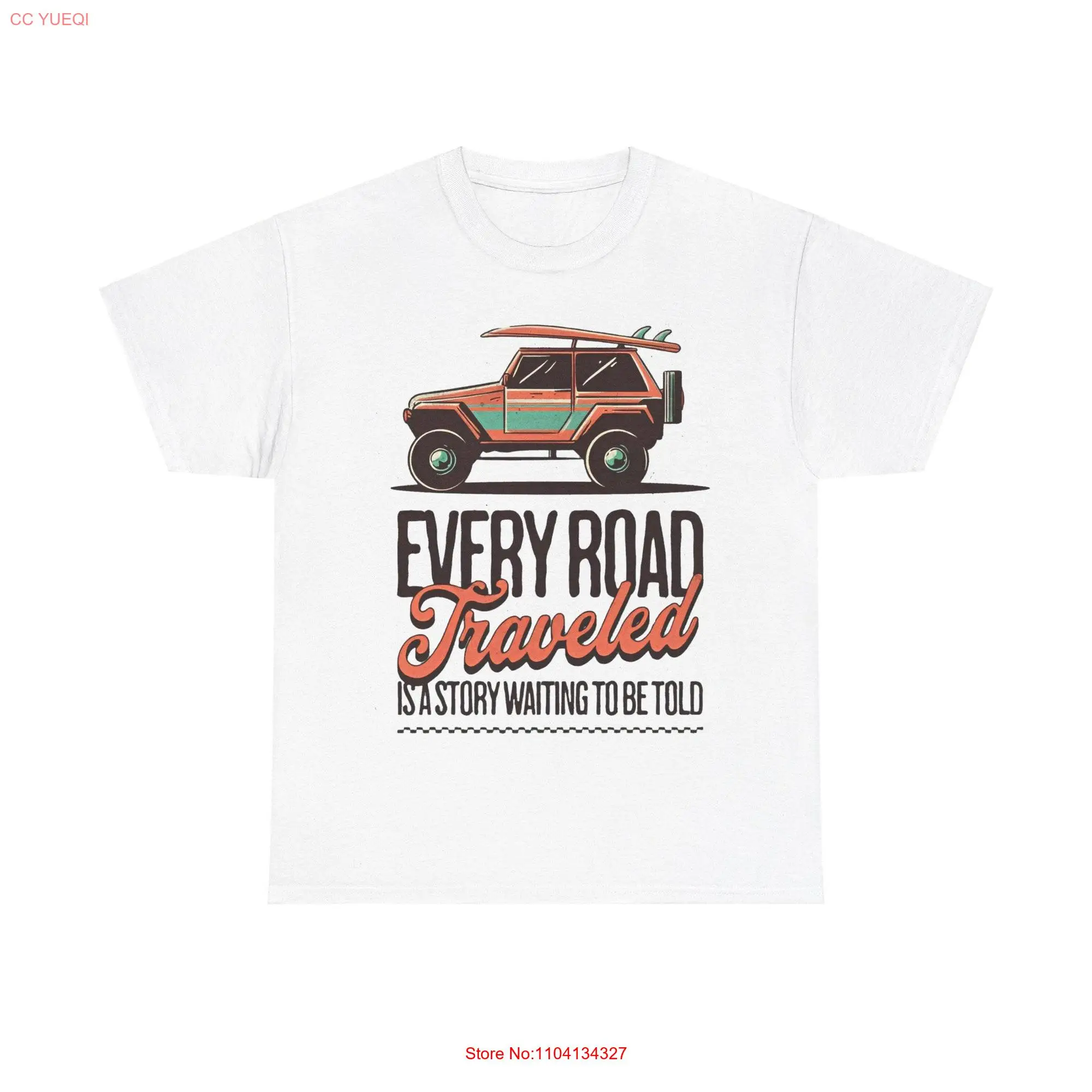 Every Road Travelled Inspirational Quote T Shirt long or short sleeves