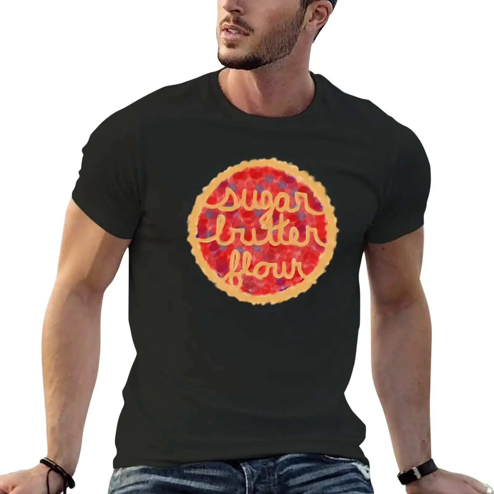 Sugar, Butter, Flour Pie T-Shirt tees shirts graphic funny t shirts for men