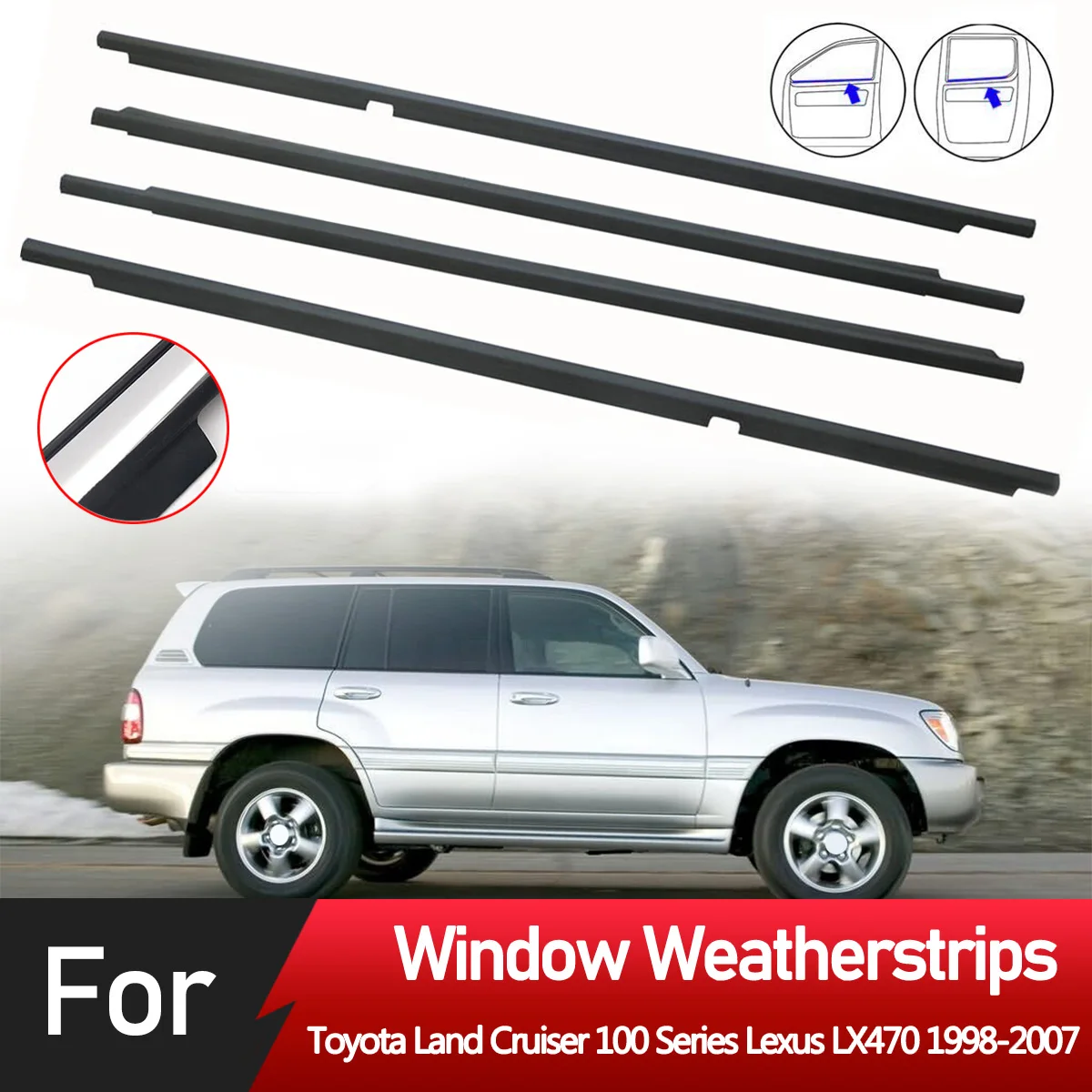 4PCS Outer Windows Rubber Weatherstrip Door Seal Belt Moulding Trim For Toyota Land Cruiser LC100 Series Lexus LX470 1998-2007