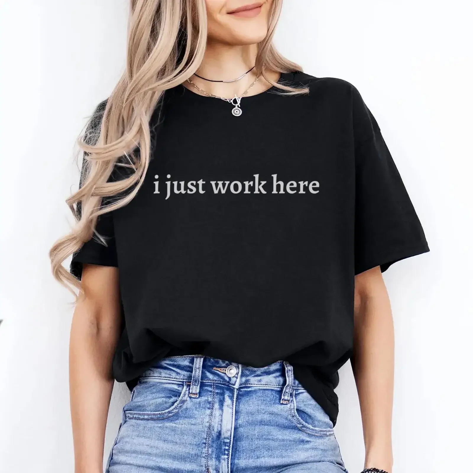 I Just Work Here T Shirt Funny Sarcastic Top Coworker s Outfit Teammate Apparel vintage Washed Breathable Soft homme Versatile