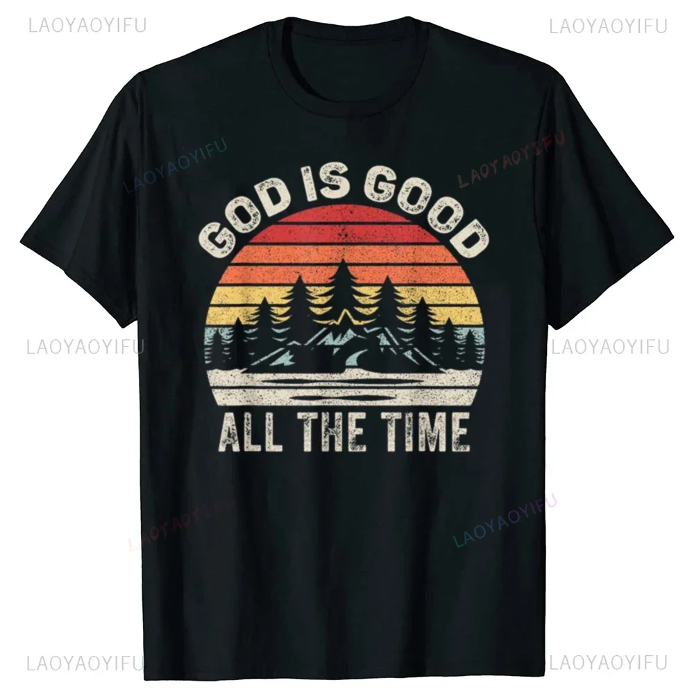 New Arrival Vintage God Is Good All The Time Christian Funny Faith Prayer T Shirts Retro Streetwear Short Sleeve Men T-shirt