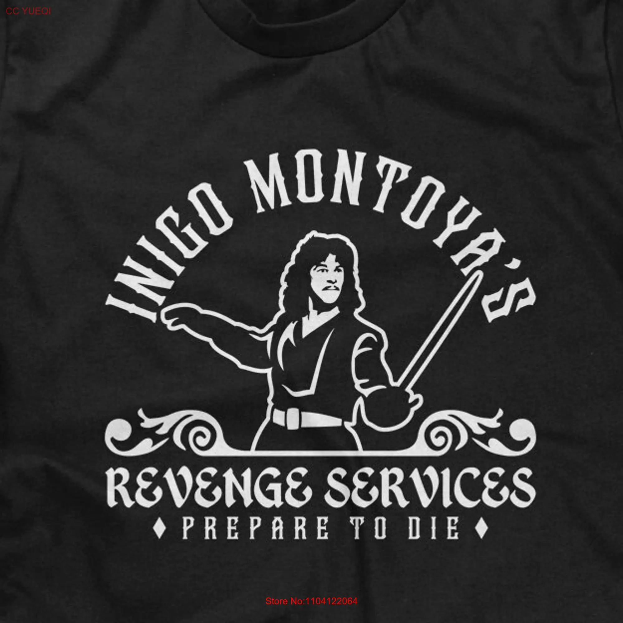 Inigo Montoya's Revenge Services Prepare To Die Mens T shirt or Funny Pop Culture long or short sleeves