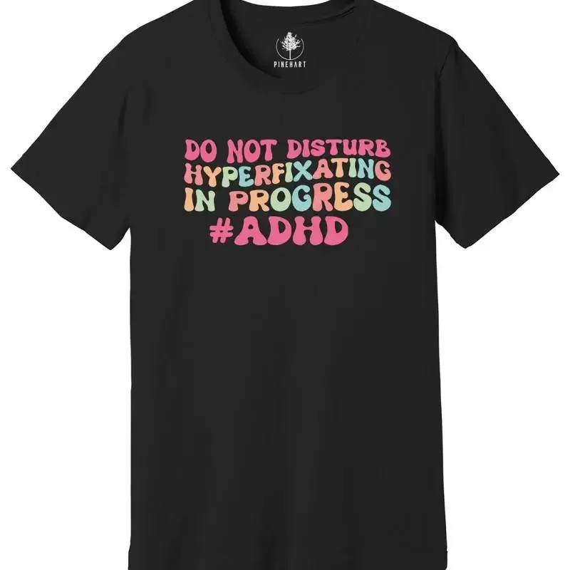 Do Not Disturb Hyperfixating In Progress Shirt, Autism Teacher Shirt, Autism Mon