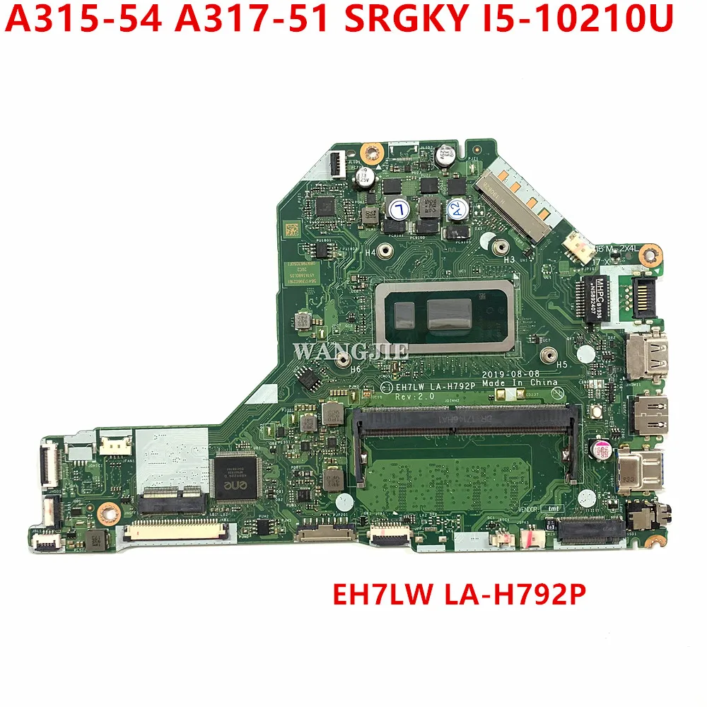 Pour Acer A315-54 A317-51 Ordinateur Portable Carte Mère EH7LW LA-H792P Avec SRGKY I5-10210U CPU MainBuff100 % Entièrement Testé