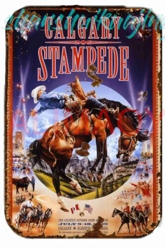 Calgary Stampede Rodeo Metal Tin Sign Poster World's Largest Cowboy rodeo sign