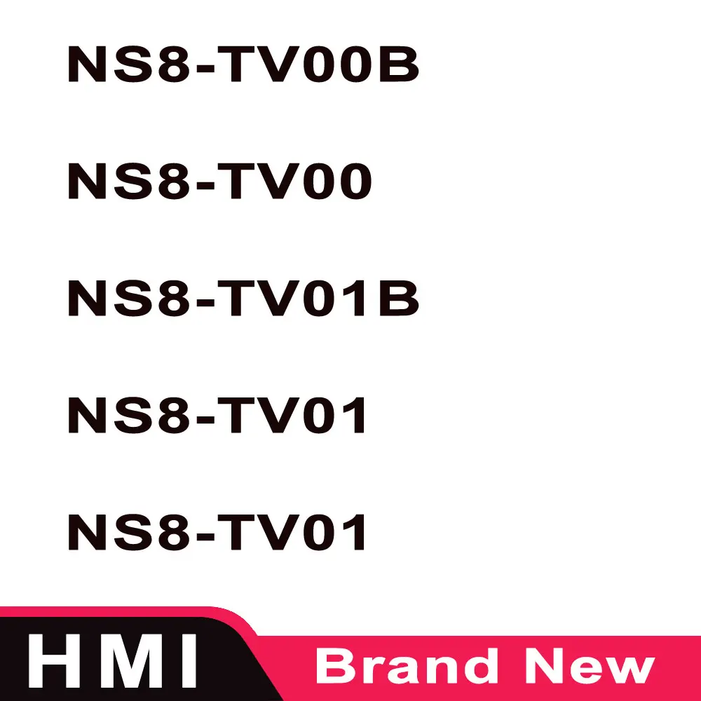 

Brand New HMI Ns8-tv00b-v2 NS8 TV00B V2 TV00 TV01B TV01 ECV2 NS10 NS12 TS01 TS00 TS00B TS01B Ns10 Tv00b-v2