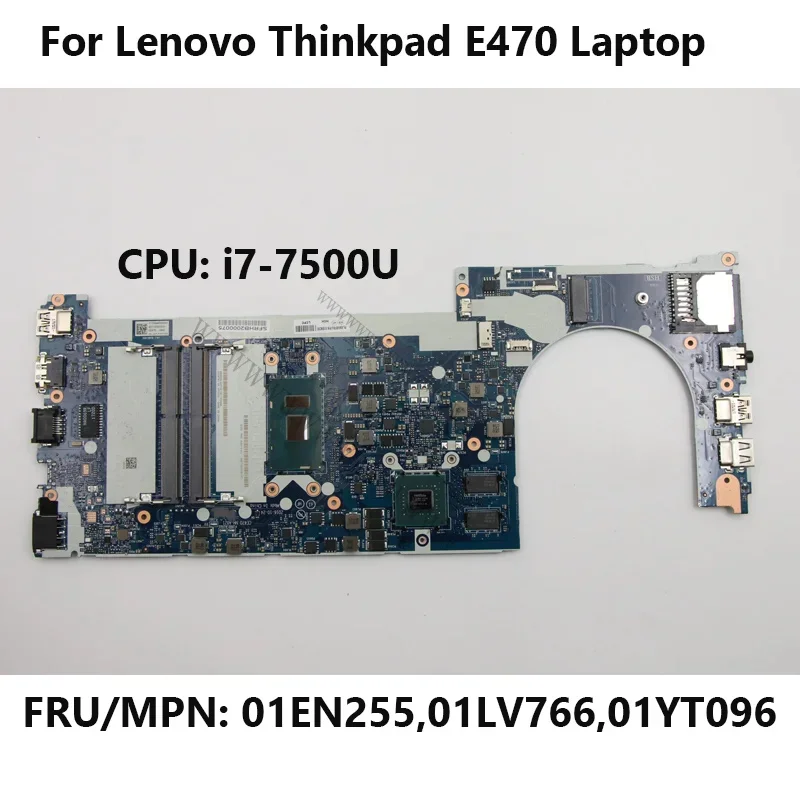 Placa-mãe hd01en255 para lenovo thinkpad e470 com cpu i7-7500U processador notebook placa-mãe fru 01lv766 01yt096