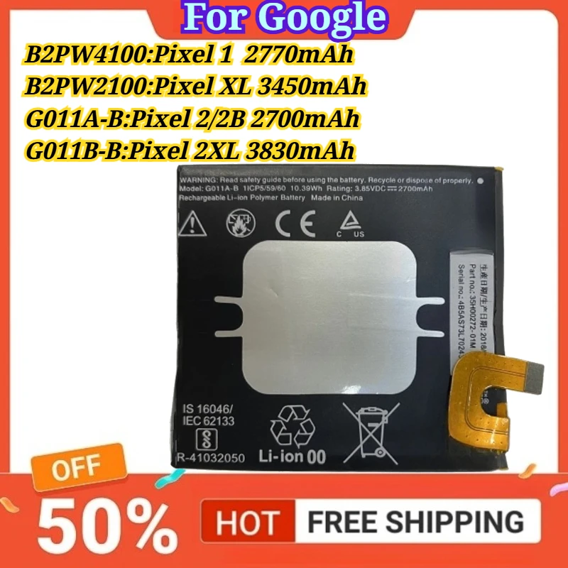 

New Battery Compatible for Google Pixel 1 2770mAh/Pixel XL 3450mAh/Pixel 2 2B 2700mAh/Pixel 2XL 3830mAh Mobile Phone Batteries