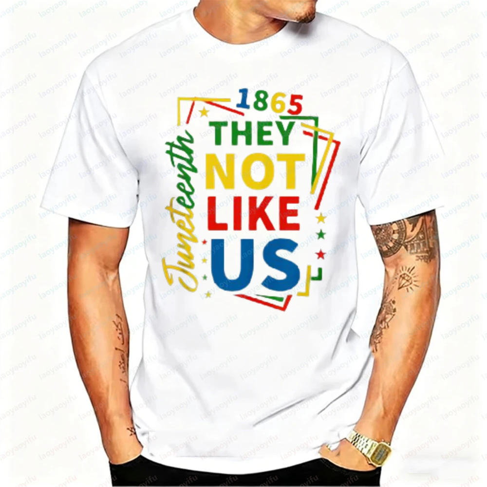 Juneteenth 1865 They Not Like Us Graphic Tshirt Men Cotton Tee Black History Freedom Emancipation Day African American Pride Top