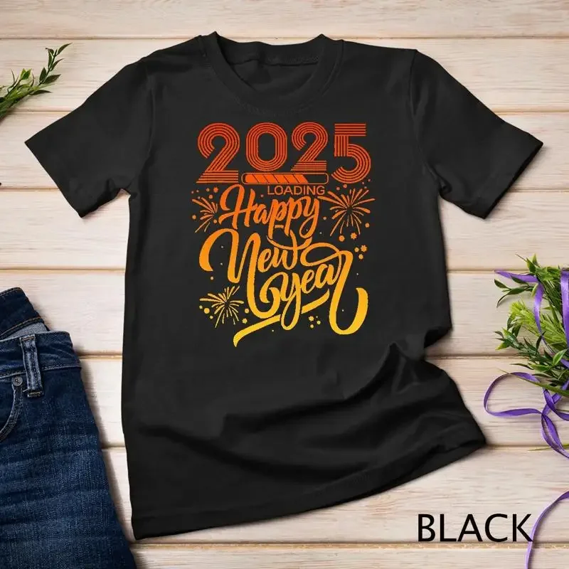 Happy New Year 2025  Loading T Shirt Unisex T shirt