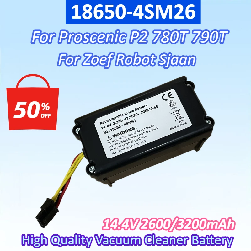 18650-4SM26 14.4V 2600mAh/3200mAh Vacuum Cleaner Battery for Zoef Robot Sjaan Cleaning Robot Battery for Proscenic P2 780T 790T