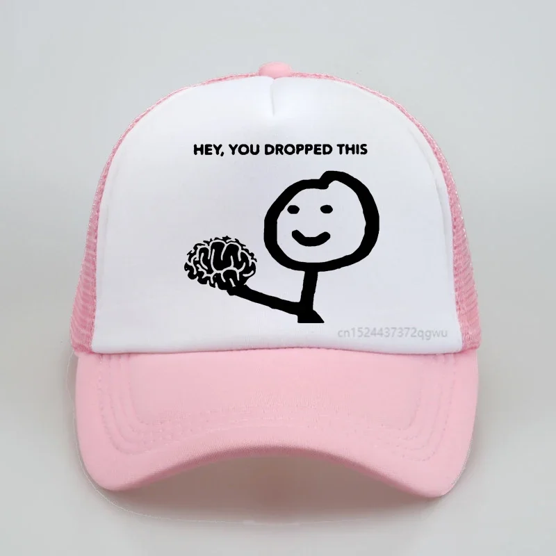 Funny Hey You Dropped This Your Brain Sarcasm hat funny Graphic Hip hop baseball cap fashion Adjustable Mesh Trucker hats