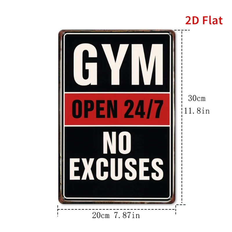 2D Flat Metal Sign, 1 Sheet 19.99X30.0 cm - Vintage Style Iron Gym Sign - 24/7 Open, No Excuses Wall Art - Durable And Easy to I