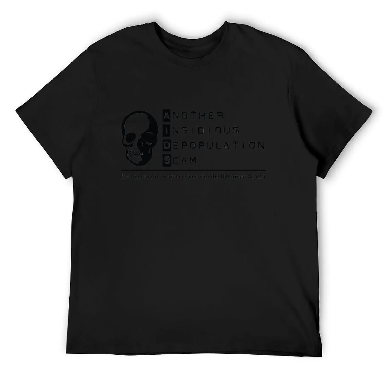 

AIDS Depopulation Scam - Illuminati & AZT T-Shirt plus size tops funny costumes black t shirts for men