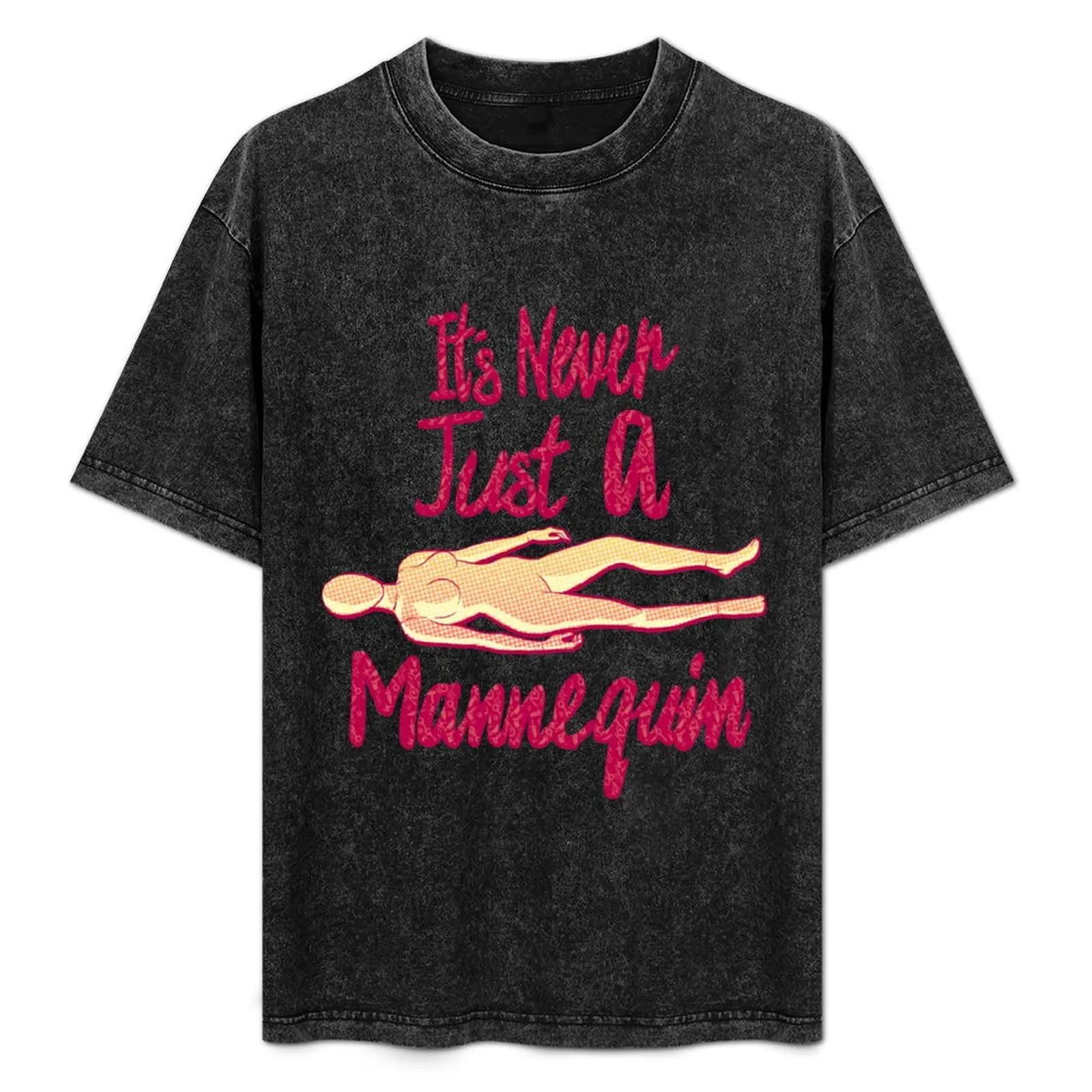 It's Never Just A Mannequin T-Shirt summer clothes aesthetic clothes kawaii clothes graphic t shirt vintage Short sleeve tee men