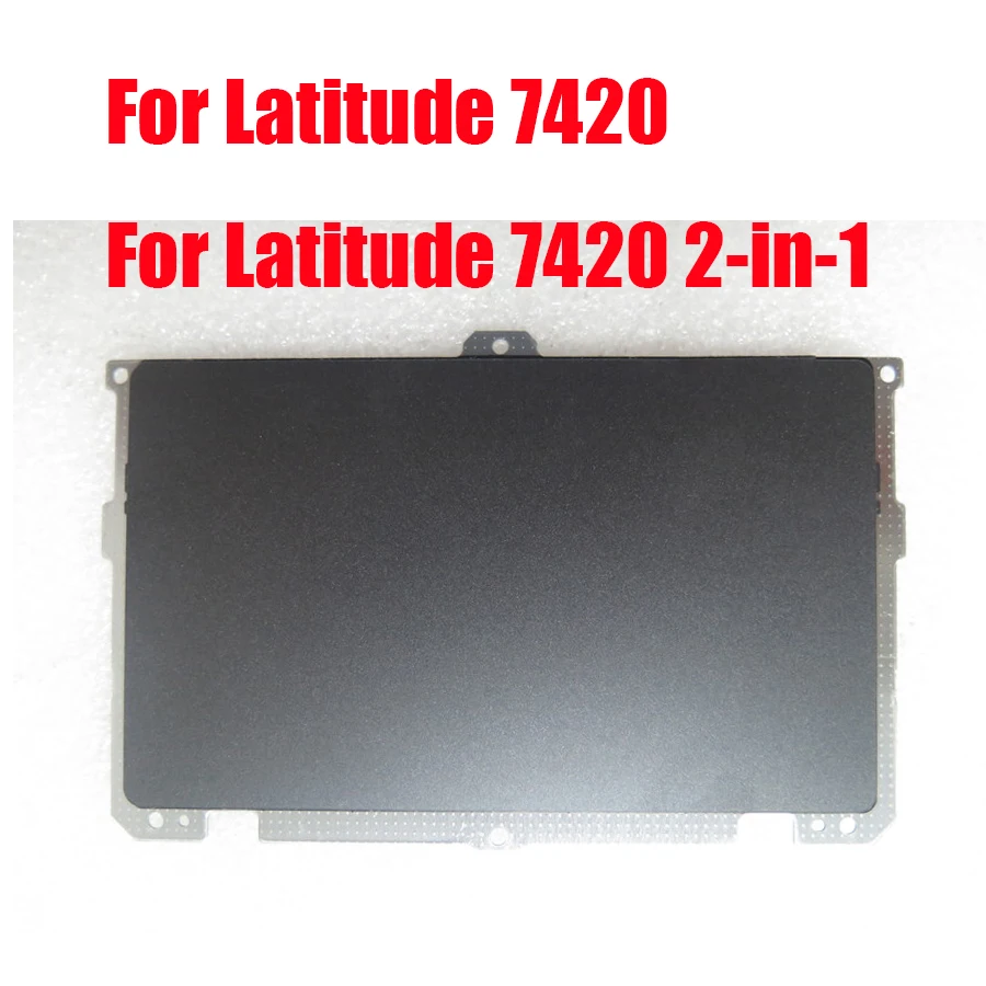 Laptop Touchpad For DELL For Latitude 7420 / 7420 2-in-1 0GX9KN GX9KN 0D6JYR D6JYR GDC41 NBX0002QM00 Black