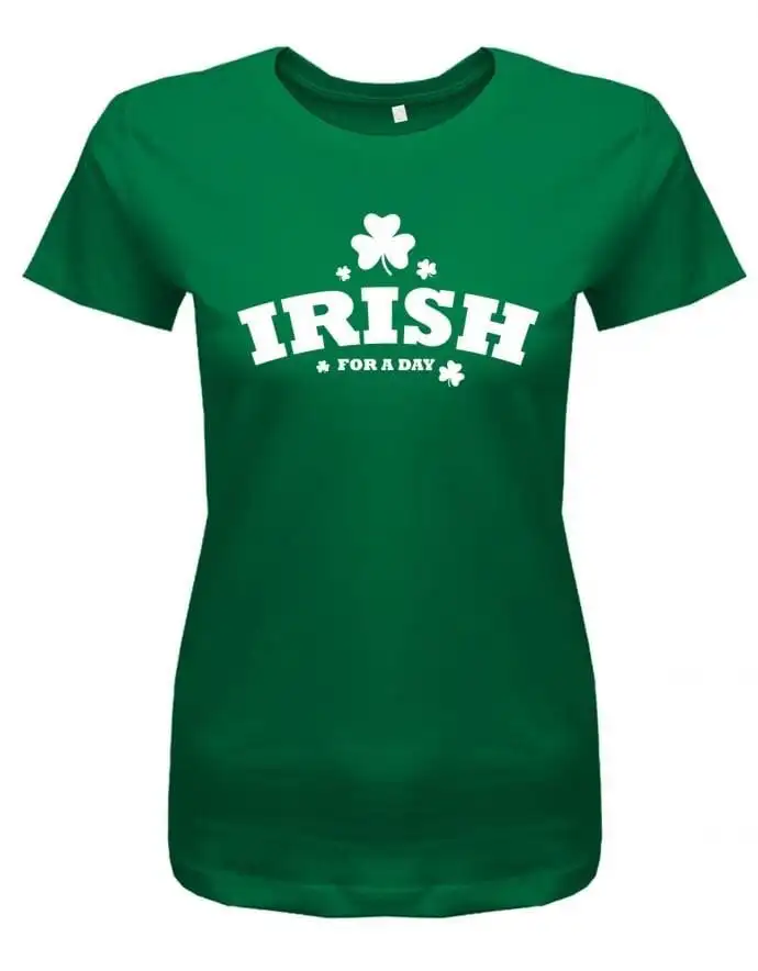 Irish For A Day St Patricks Ire Kleeblatt Damen T Shirt