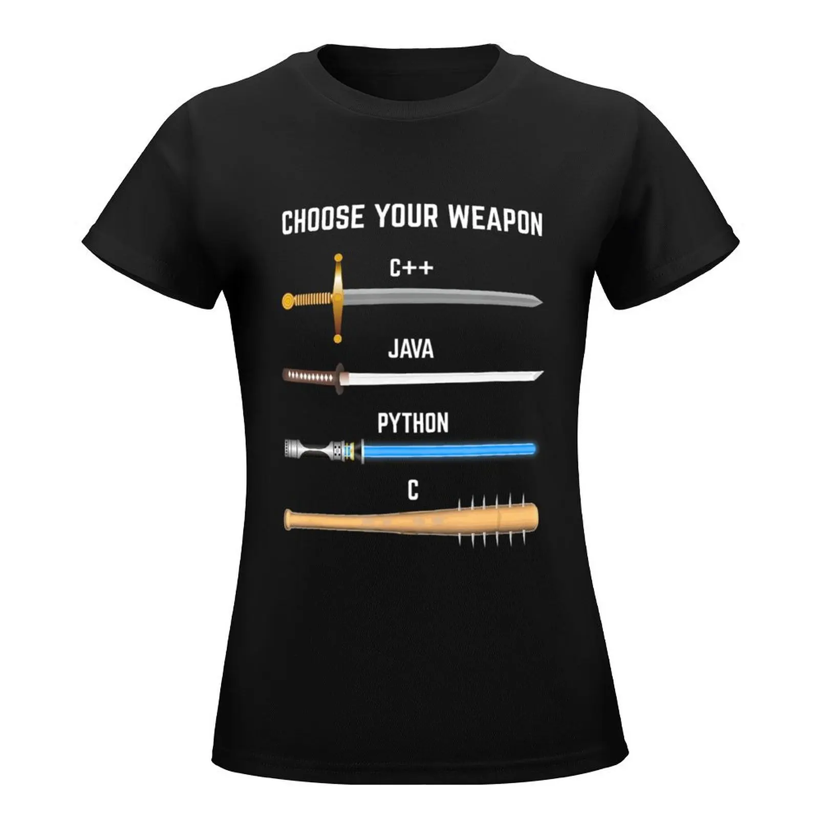 Programmer Choose Your Weapon For Devs T-Shirt vintage clothes summer clothes graphics ariat shirts for Women