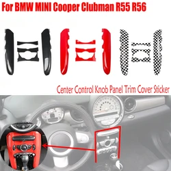 For BMW MINI R56 2007-2013 For MINI Cooper Clubman R55 2012 2011 2010 2009 Center Control Knob Panel Trim Cover Sticker