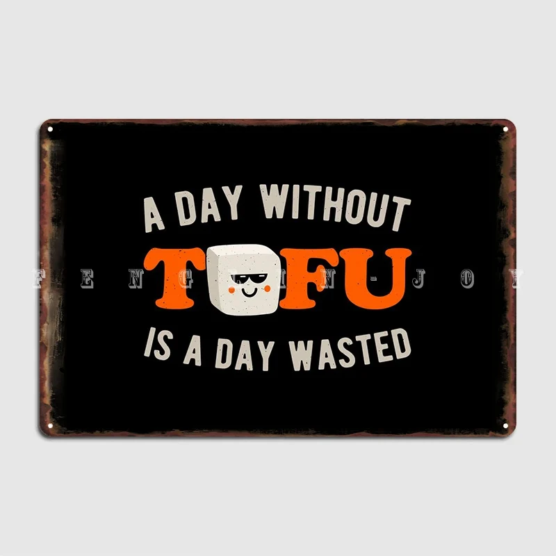 Funny Tofu Metal Plaque Poster Club Party Pub Garage Decoration Wall Decor Tin Sign Posters