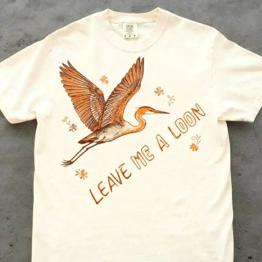 Funny Loon Bird Leave Me A Loon Introverts Bird Lovers Wildlife Humor Graphic T‑Shirt Crew Neck Short Sleeve Casual Tee
