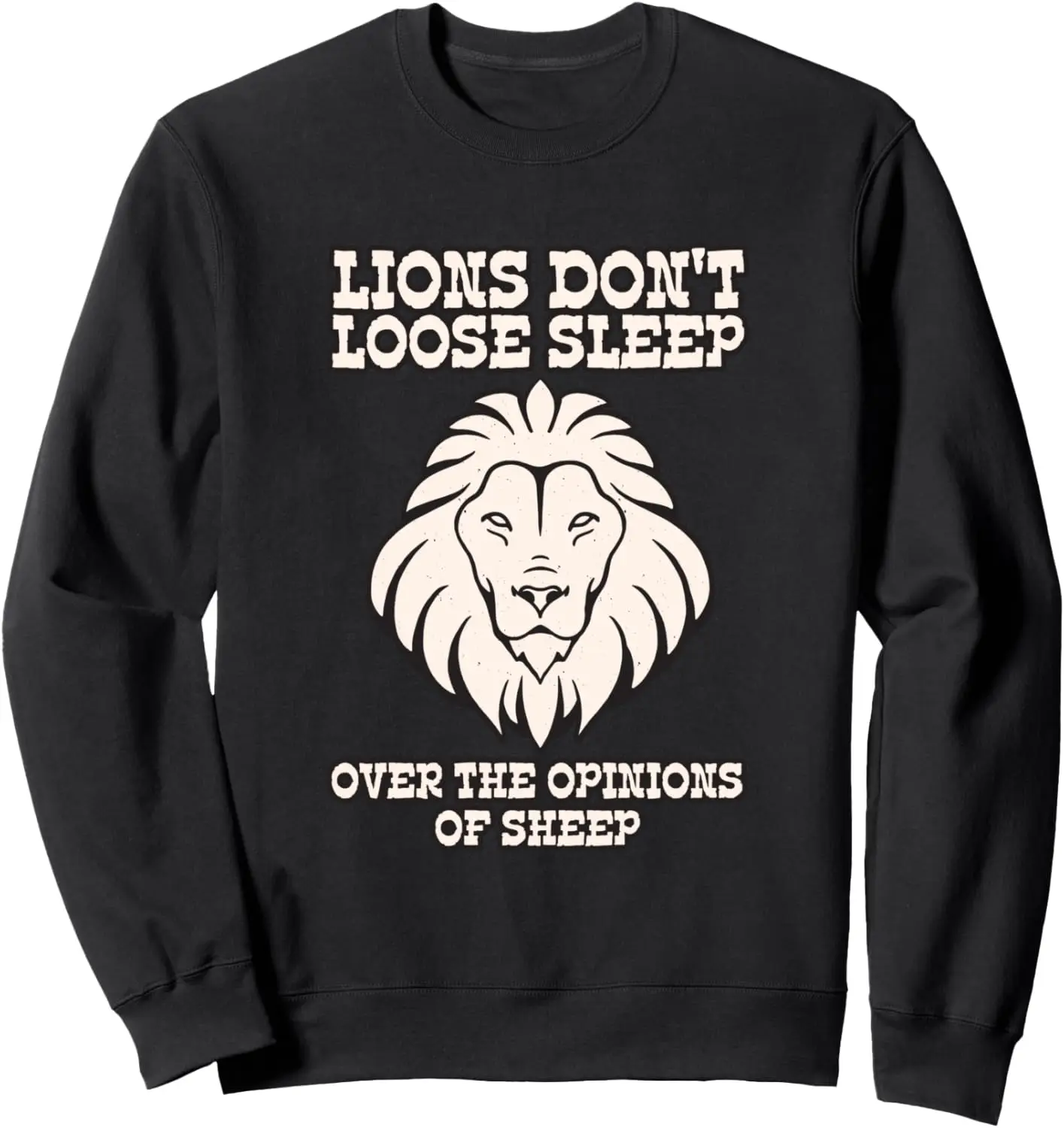 

Новинка Lions Don't Lose Sleep Over The Opinions Of Sheep Толстовка