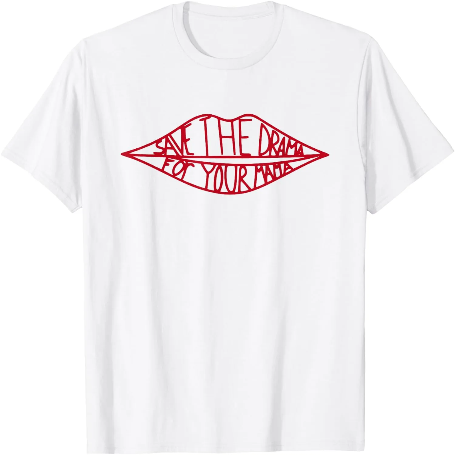 Save The Drama for Your Mama - Retro 90s Mens Woman T-Shirt graphic tee, men’s, women’s, halloween shirt,
