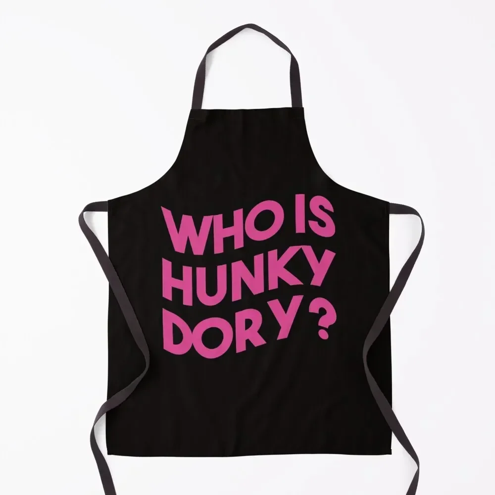 

Who Is Hunky Dory T-Shirt, Real Housewives of Beverly Hills T-shirt. Apron men's barbecue Chef Accessory Apron