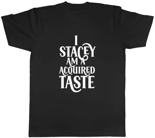 Personalised Am A Acquired Taste Mens Unisex T-Shirt Tee