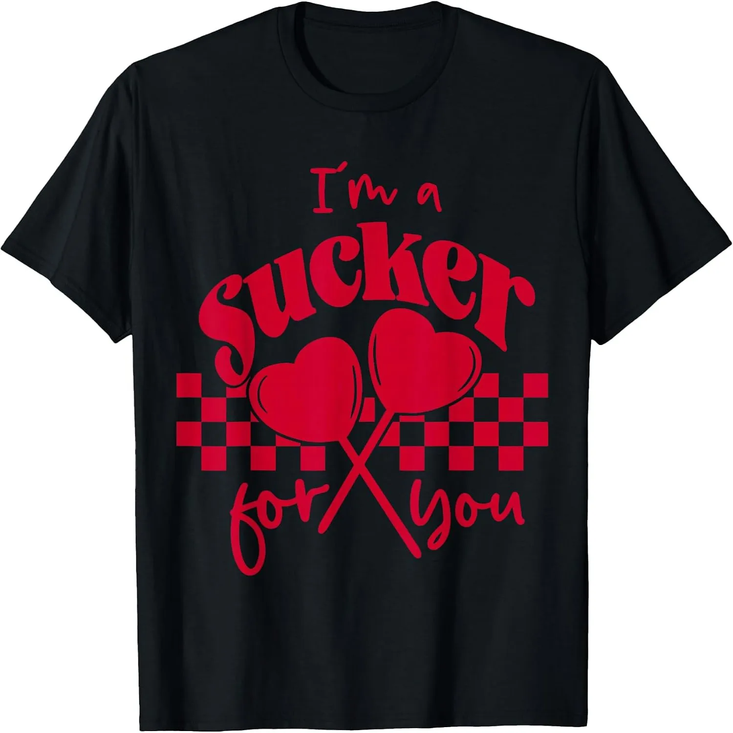 I'm A Sucker For You Valentine Heart Lollipop Checkered Retro Love T-Shirt