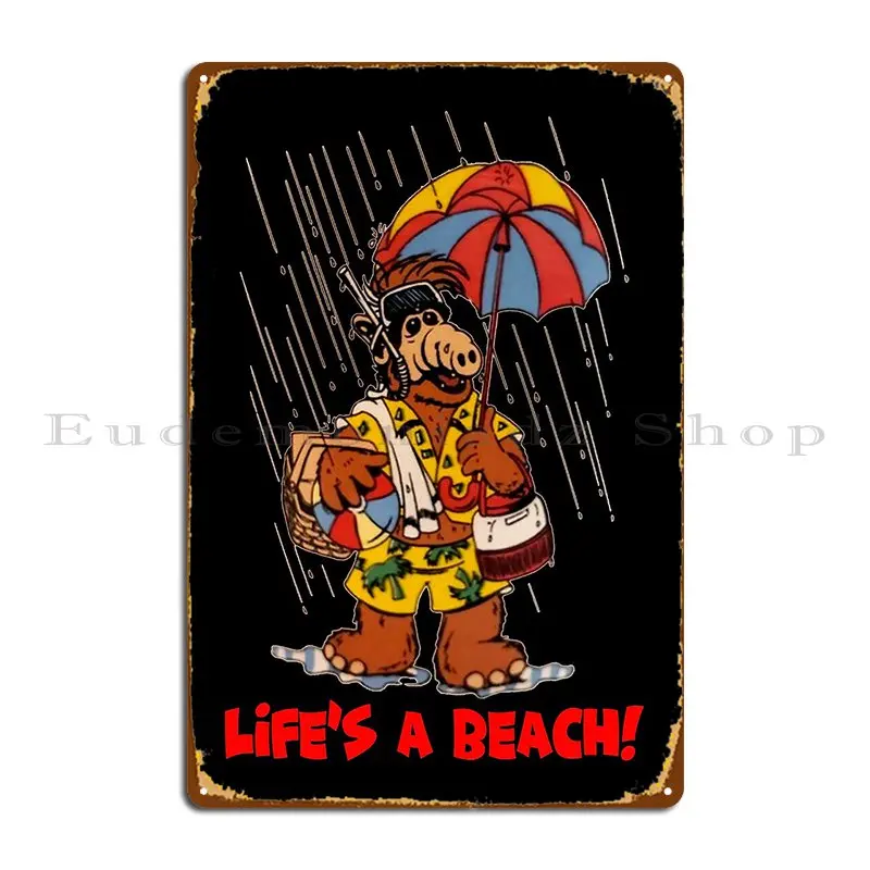 Life S A Beach Alf Holiday Summer Poster Metal Sign Cinema Printed Club Design Wall Decor Tin Sign Poster