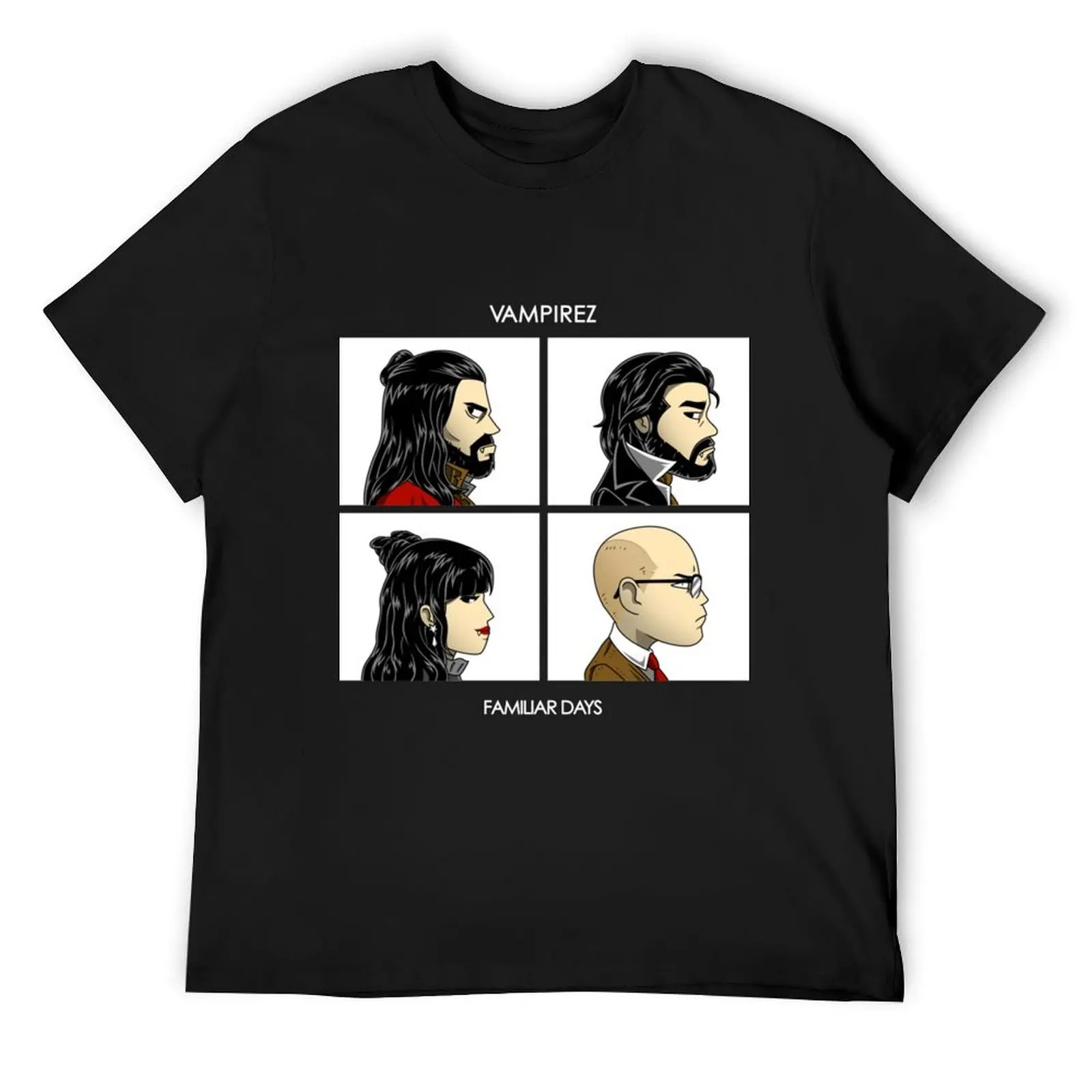 

What We Do In The Shadows Familiar Days T-Shirt vintage heavyweights tops new edition heavy weight t shirts for men