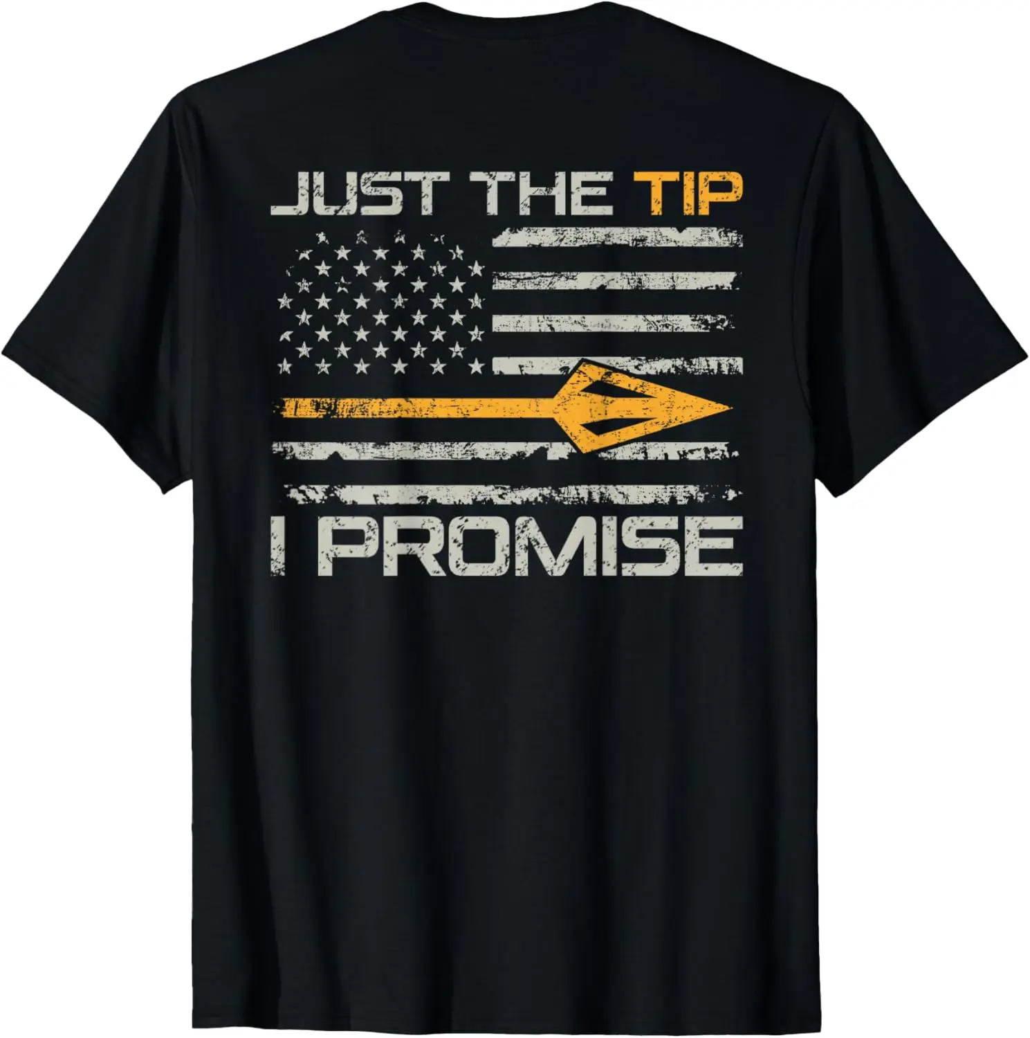 Just The Tip I Promise - Funny Bow Hunter Archery (ON Back) T-Shirt 100% Cotton Trendy Y2K Short-Sleeve Tee-Soft, Quick-Drying,